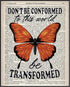 Posterizer 1 pcs-Butterfly Print-Don't be Conformed, be Transformed-Motivational Inspirational Art for Animal Lovers-Gift for book lovers-Living ...