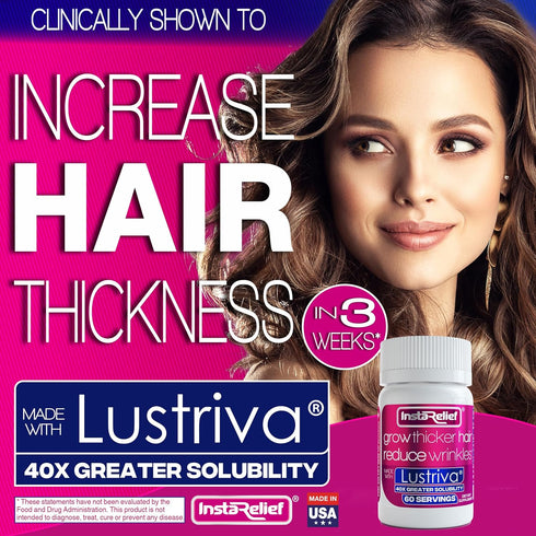 InstaRelief® Hair Growth with Lustriva® - Clinically Shown to Grow Thicker, Healthier Hair in 3 Weeks, Reduce Wrinkles and Fine Lines, with Biotin...
