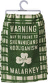 Primitives by Kathy Warning May Be Prone to Shenanigans Hooliganism & Malarkey Dish Towel...