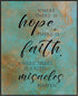 Posterizer 1 pcs-Where There Is Hope, Faith, Miracles Happen-Religious Posters-Quotes-Gifts for Christians-Decor for Church, Sunday School Classro...