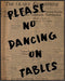 Posterizer 1 pcs-Retro Dictionary print-Please no dancing on tables-Quotes and Poems-Motivational & Inspirational Art-Decor for Home & Office- unf...