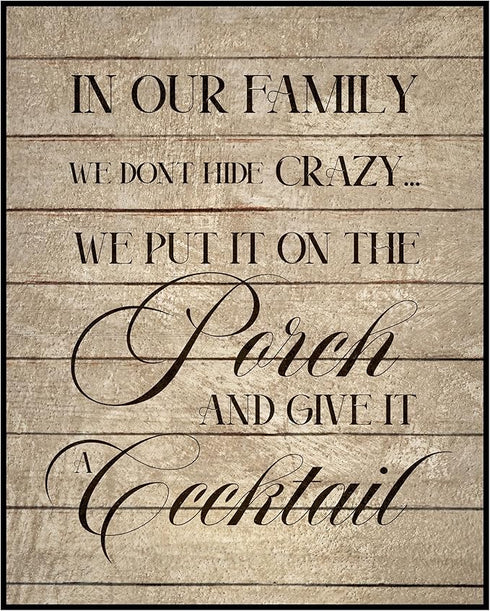Posterizer 1 pcs-Our Family Doesn't Hide crazy-outside sign-Comedy Art-Typography Art-Gift for Men Women Entrepreneur Teens-Chic Home Decor- UNFRA...