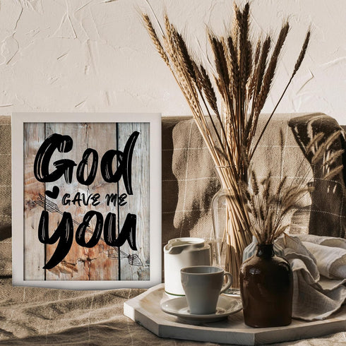Posterizer 1 pcs-God gave me you-Romantic Art-Religious Posters-Gifts for Women-Gifts for Christians - Gift for Anniversary, Engagement or Wedding...