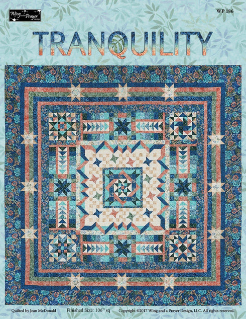 Tranquility Quilt Pattern by Wing and a Prayer...