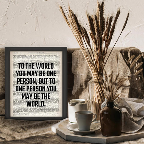 Posterizer 1 pcs-to one person you may be the world-Romantic Art-Quotes and Poems-Gifts for Women-Gift for Anniversary, Engagement or Wedding - UN...