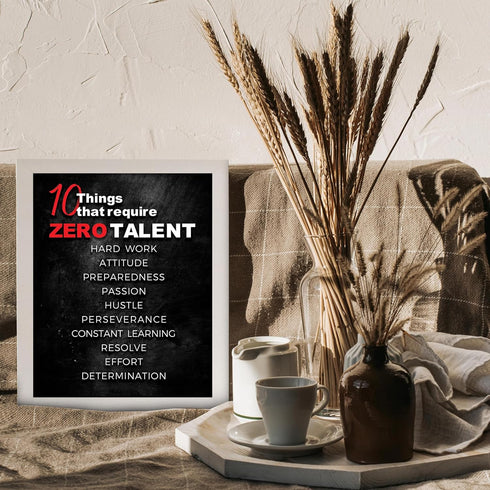 Posterizer 1 pcs-10 things that require zero talent-Men's Art Collection-Motivational & Inspirational Art-Gift for Entrepreneurs-Decor for Home & ...