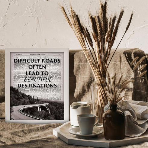 Posterizer 1 pcs-Difficult Roads Often Lead to Beautiful Destinations-Motivational & Inspirational Art-Typography Art-Decor for Home & Office- UNF...