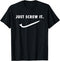 Just Screw It Mechanic Construction Worker Tools Cool Tshirt T-Shirt...