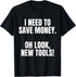 Funny Handyman Dad Humor Oh Look, New Tools T-Shirt...
