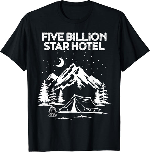 Five Billion Star Hotel Shirt Camping Tee For Outdoor Lover...