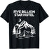 Five Billion Star Hotel Shirt Camping Tee For Outdoor Lover...
