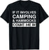 Funny Camping And Hammocks RV Outdoor Camper T-Shirt...