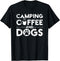 Nature Camping Coffee And Dogs Outdoor Adventure Puppy Lover T-Shirt...