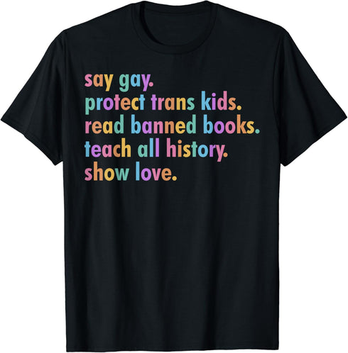 Say Gay Protect Trans Kids Read Banned Books LGBTQ Pride T-Shirt...