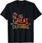 The Great Outdoors Nature Life Adventure And Sport T-Shirt...
