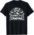 Life Is Better When Im Camping- Awesome Camping Camp Gear T-Shirt...