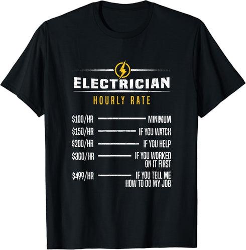 Electrical Engineer Funny Electrician Hourly Rate T-Shirt...