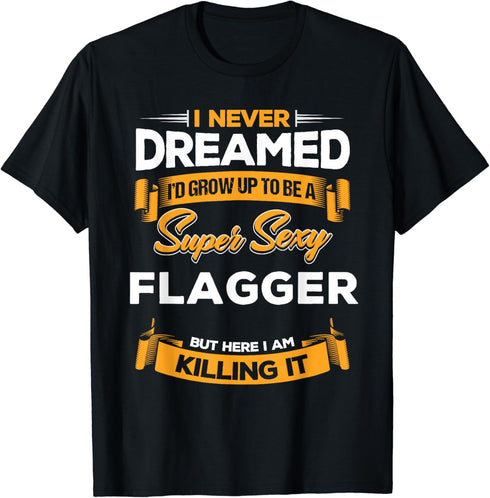 Super Sexy Flagger T-Shirt...