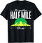 Funny Outdoor Hiker Gift Its Another Half Mile Or So Hiking T-Shirt...