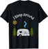 Funny Sarcastic I Sleep Around RV Camping Outdoors top T-Shirt...
