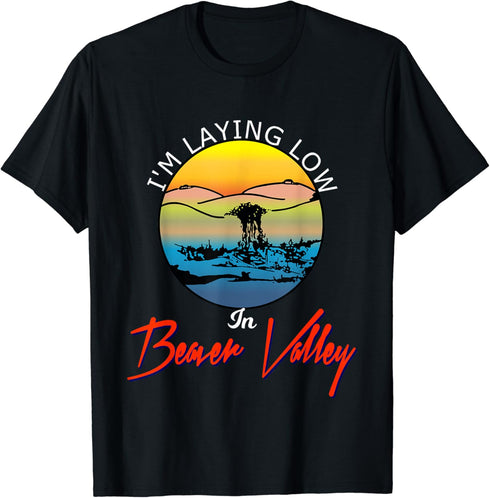 Im Laying Low In Beaver Valley Funny Mens Outdoors Hiking T-Shirt...