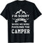 RV Camping Gear Funny Camping Camper Sorry For What I Said T-Shirt...