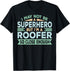 Superhero & Roofer Roofing T-Shirt...