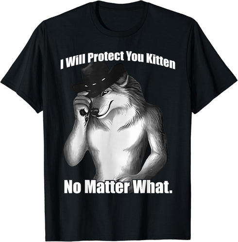 I'll Protect You Kitten No Matter What Wolf Men And Women T-Shirt...