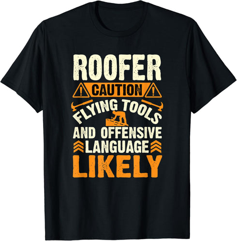 Caution Flyting Tools Funny Roofing Roofer Men Women Gift T-Shirt...