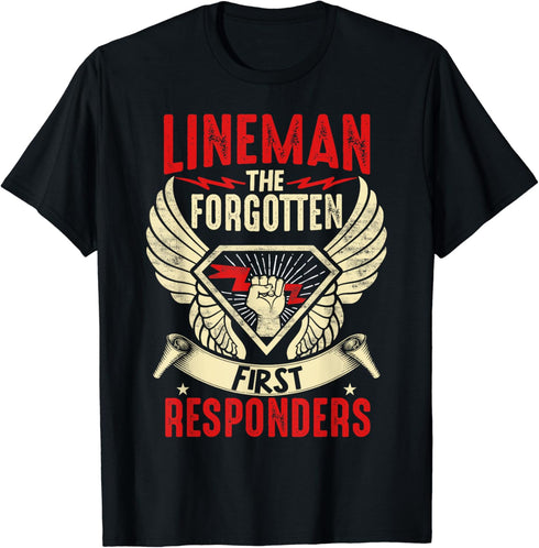 Electrical Lineman The Forgotten First Responders T-Shirt...