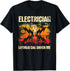 Electrician Nothing Can Shock Me Electric Tools T-Shirt...