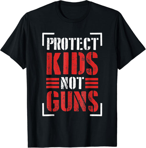 Protect Kids Not Guns Protect Kids Not Guns Anti Gun T-Shirt T-Shirt...