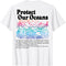 Protect Our Oceans Save Earth World Ocean Day 2023 On Back T-Shirt...