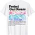 Protect Our Oceans Save Earth World Ocean Day 2023 On Back T-Shirt...