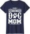 Womens Over Protective Dog Mom Women's T-Shirt T-Shirt...