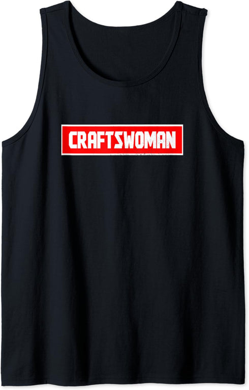 Craftswoman Female Carpenter Construction Tool Lover Gift Tank Top...