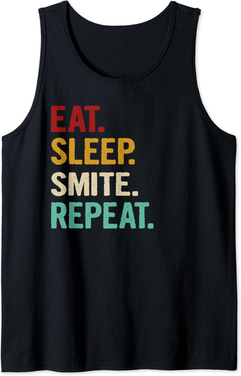 Eat Sleep Smite Repeat Funny RPG Roleplaying Gamers Gift Tank Top...