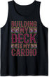 Building My Deck Is My Cardio, Trading Card Game Tank Top...