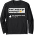 Funny Camping Saying Humor Outdoorsy Joke Camp Gear Gift Long Sleeve T-Shirt...