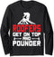 Roofers Get On Top And Pounder Funny Roofer Roofing Long Sleeve T-Shirt...