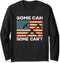 Roofer Some Can Some Can't USA Flag roofer roofing for men Long Sleeve T-Shirt...