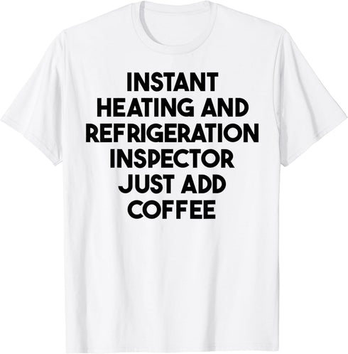 Just Add Coffee T-Shirt......