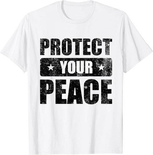 Protect Your Peace Freedom International Day of Peace Gifts T-Shirt...
