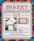 Snarky Cross-Stitch Kit...