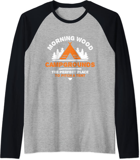 Funny Morning Wood and Pitching Tents Campground Gift Raglan Baseball Tee...