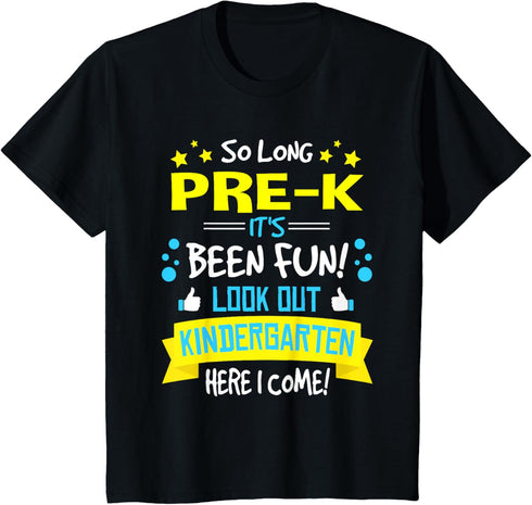 So Long Pre-K Kindergarten Here I Come Graduation Gifts T-Shirt...