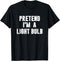 Pretend I'm a Light Bulb Hassle-Free Holiday Costume T-Shirt...