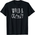 Wild And Crazy Hiking Camping Nature Lover Outdoor Hiker T-Shirt...
