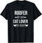 Funny Roofing Quote Construction Workers/Cat Quote Design T-Shirt...