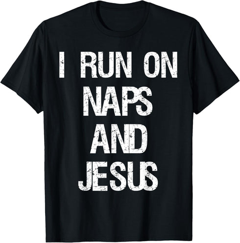 Funny Run On Nap & Jesus Christ Sayings Christian T-Shirt T-Shirt...